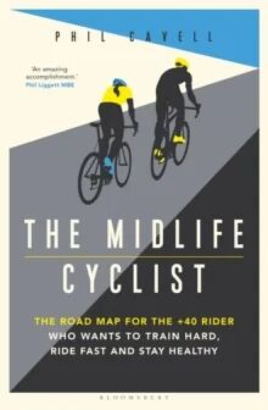 The Midlife Cyclist av Phil Cavell