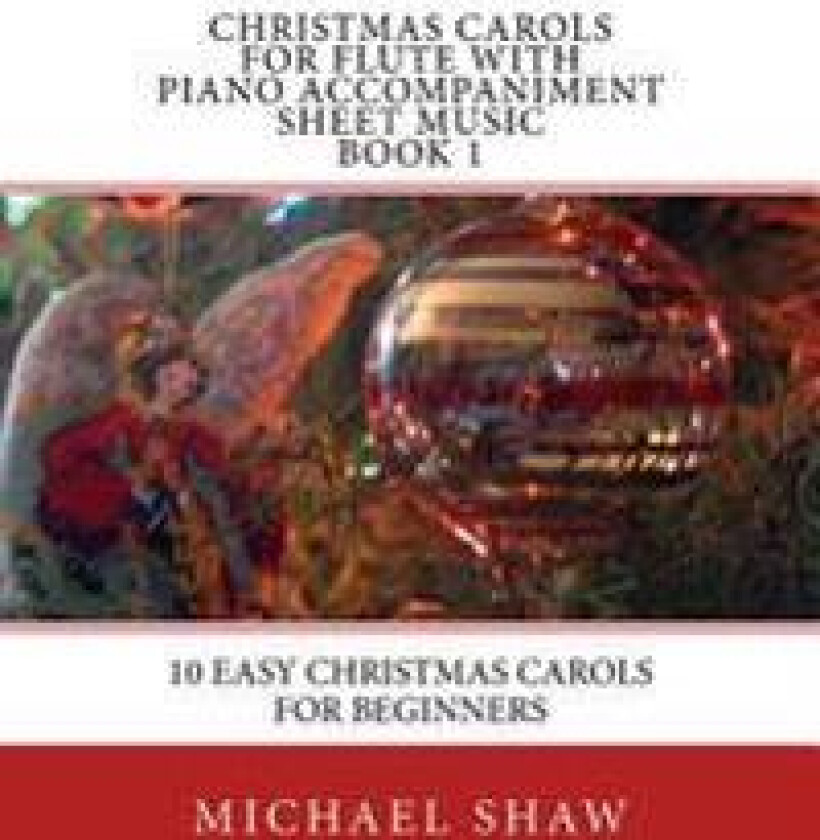 Christmas Carols For Flute With Piano Accompaniment Sheet Music Book 1