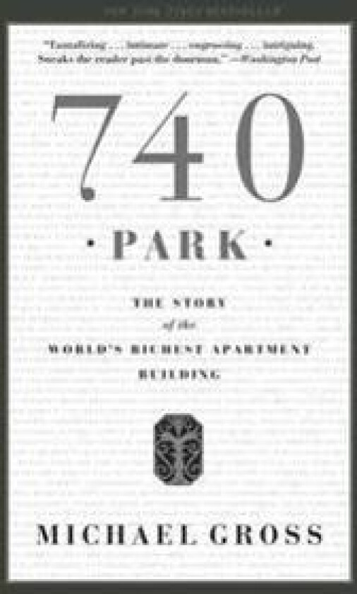 740 Park: The Story of the World's Richest Apartment Building