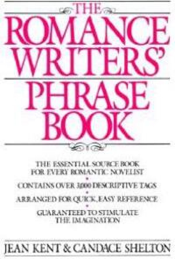 The Romance Writers' Phrase Book