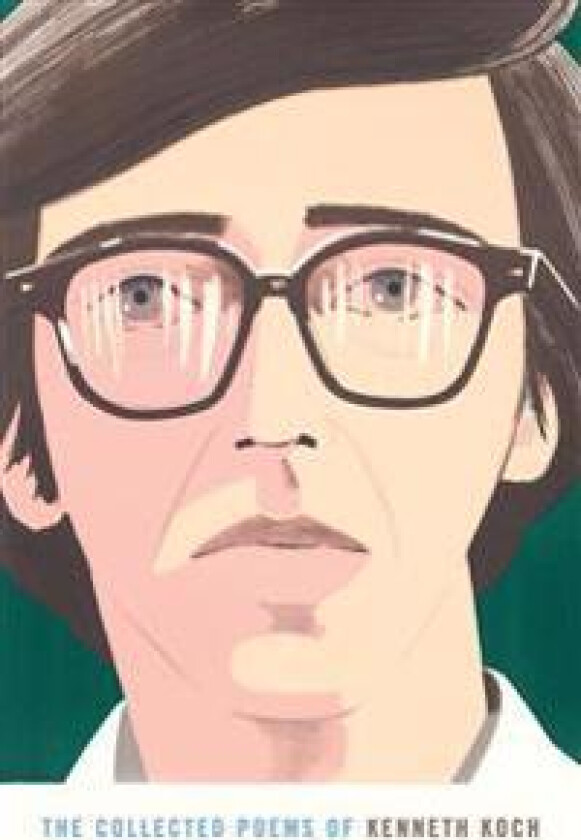 The Collected Poems of Kenneth Koch