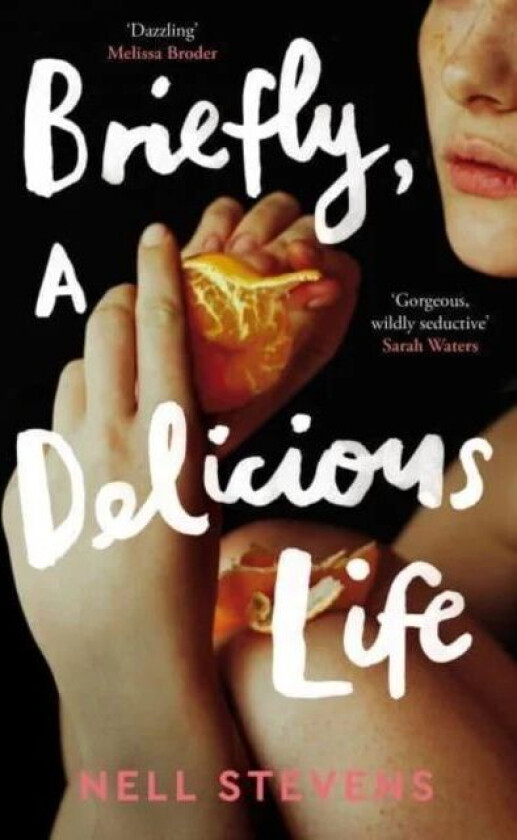 Briefly, A Delicious Life av Nell Stevens