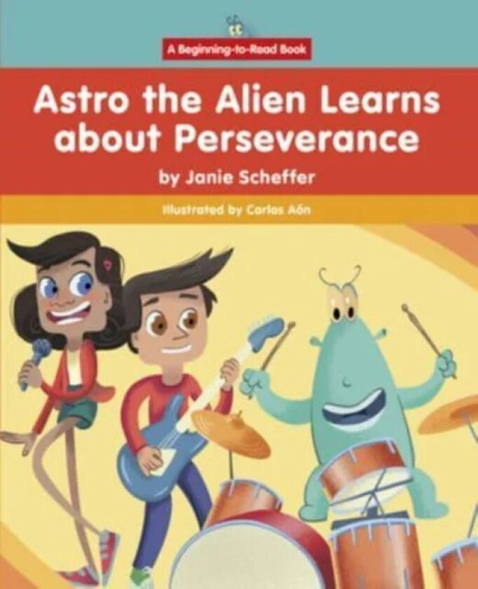 Astro the Alien Learns about Perseverance av Janie Scheffer