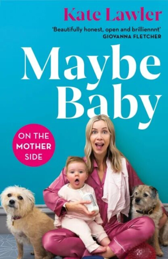 Maybe Baby: On the Mother Side av Kate Lawler