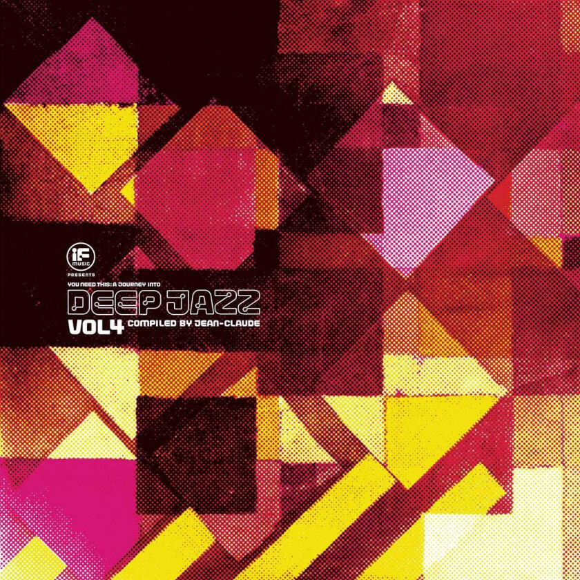 Diverse Jazz If Music presents: You Need This! A Journey Into Deep Jazz Vol. 4 compiled by JeanClaude LP/Vinyl