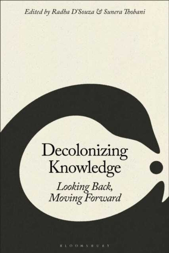 Decolonizing Knowledge Looking Back, Moving Forward