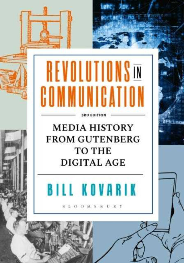 Revolutions in Communication Media History from Gutenberg to the Digital Age