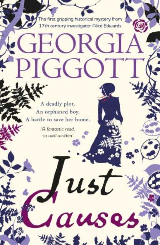 Just Causes the spellbinding first mystery for a 17th century investigator