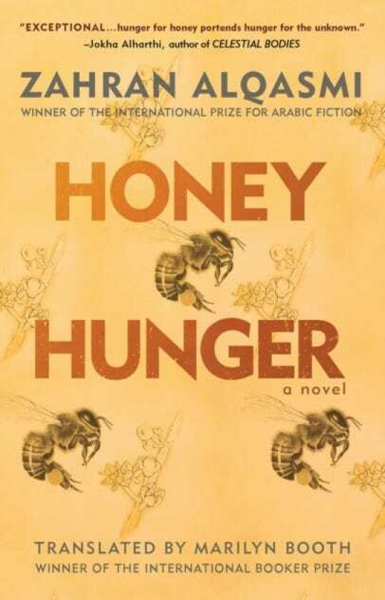 Honey Hunger A Novel