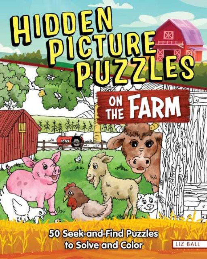 Hidden Picture Puzzles on the Farm 50 SeekandFind Puzzles to Solve and Color