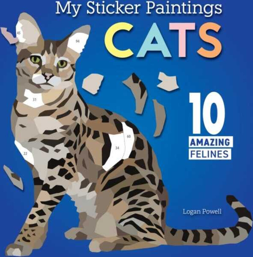 My Sticker Paintings: Cats 10 Amazing Felines