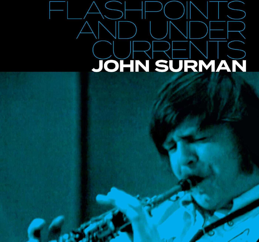 John Surman Flashpoints And Undercurrents CD