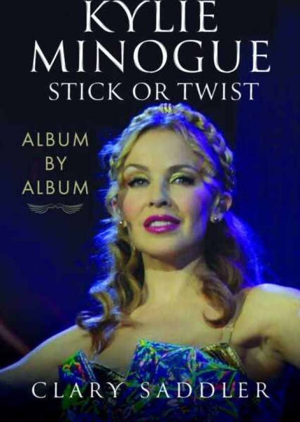 Kylie Minogue: Album by Album Stick or Twist