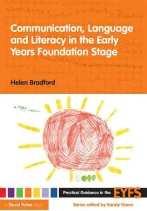 Communication, Language and Literacy in the Early Years Foundation Stage