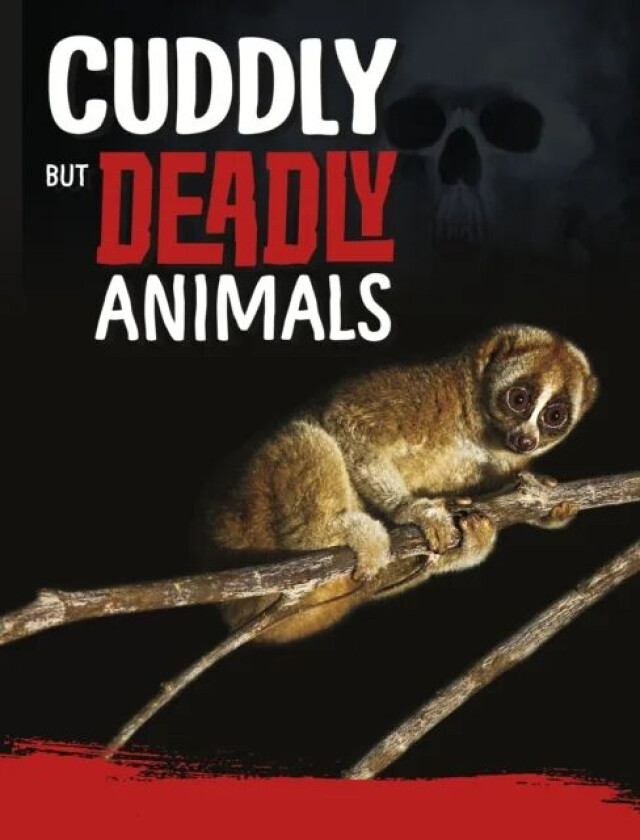 Cuddly But Deadly Animals av Charles C. Hofer