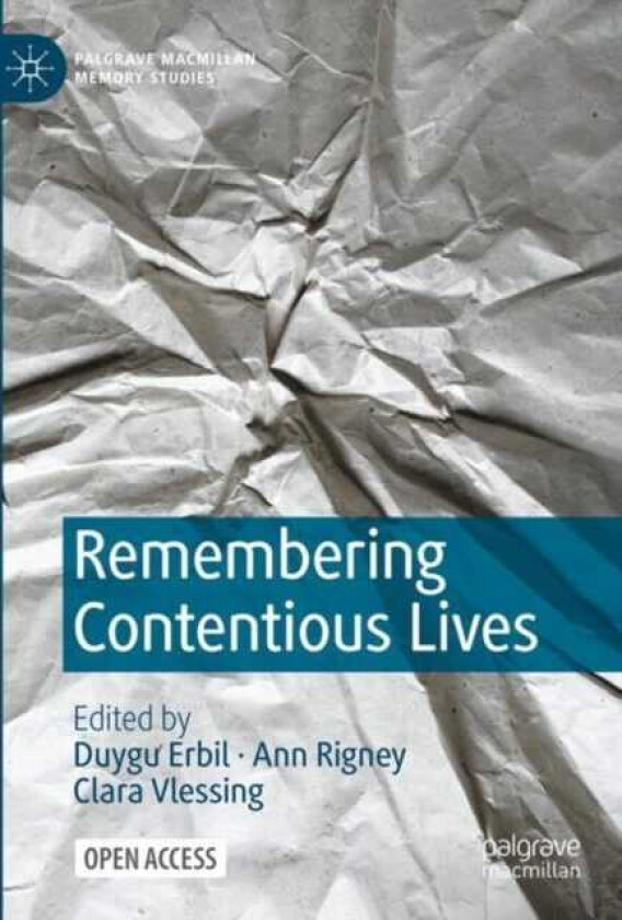 Remembering Contentious Lives