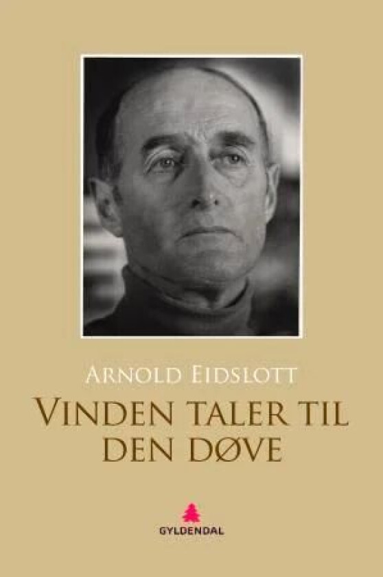 Vinden taler til den døve av Arnold Eidslott