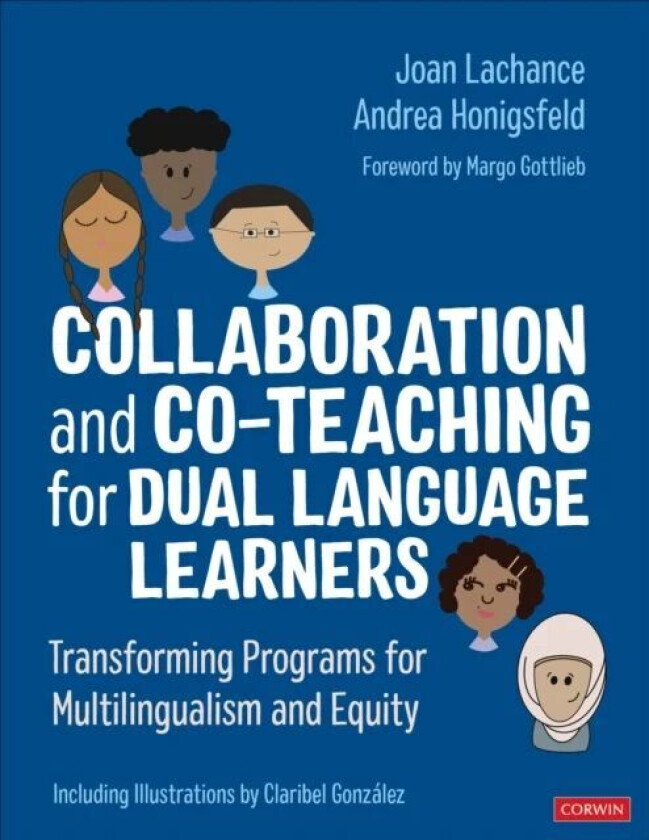 Collaboration and Co-Teaching for Dual Language Learners av Joan R. Lachance, Andrea Honigsfeld