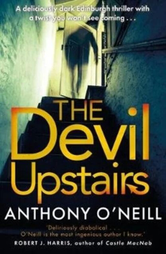 The Devil Upstairs av Anthony O'Neill