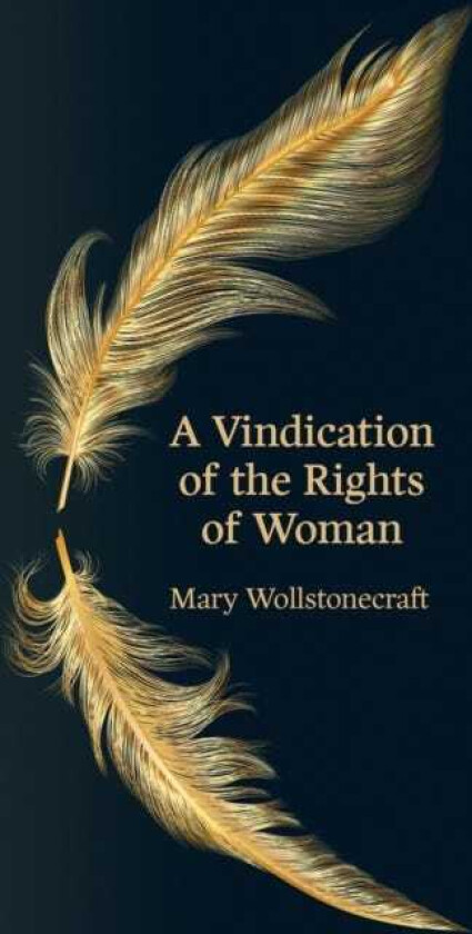 A Vindication of the Rights of Woman (Hero Classics)