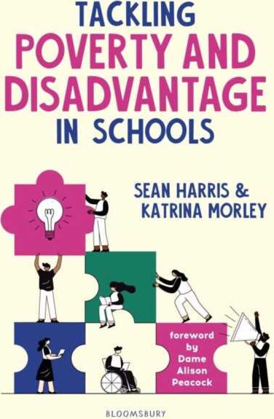 Tackling Poverty and Disadvantage in Schools Understand more deeply and better address inequalities in your school