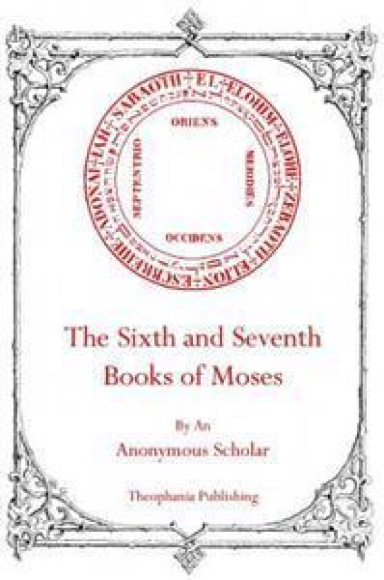 The Sixth and Seventh Books of Moses