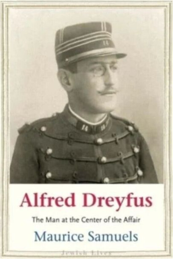 Alfred Dreyfus av Maurice Samuels
