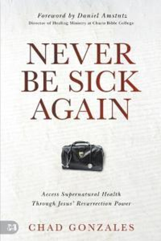 Never Be Sick Again