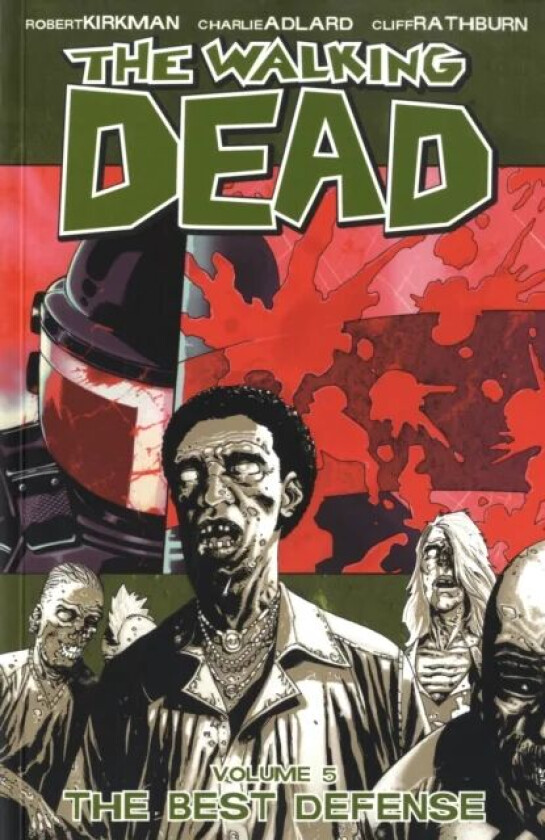 The Walking Dead Volume 5: The Best Defense av Robert Kirkman
