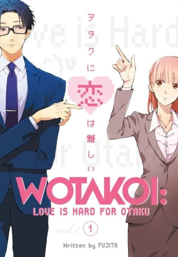 Wotakoi: Love Is Hard For Otaku 1 av Fujita