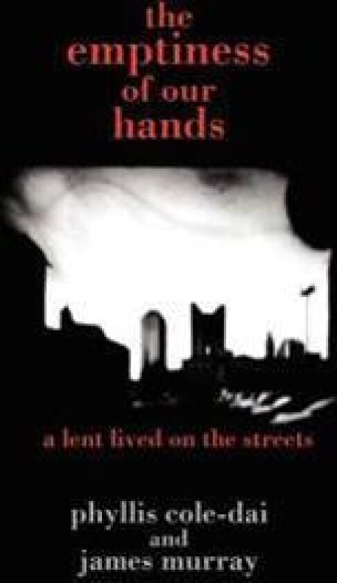 The Emptiness of Our Hands