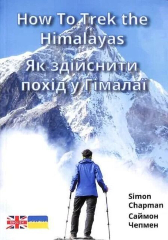 How to Trek the Himalayas av Simon Chapman