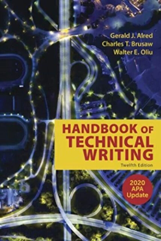 The Handbook of Technical Writing with 2020 APA Update av Gerald J. Alred, Walter E. Oliu, Charles T. Brusaw