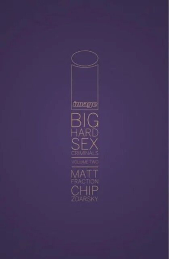 Big Hard Sex Criminals Volume 2 Deluxxxe HC av Matt Fraction
