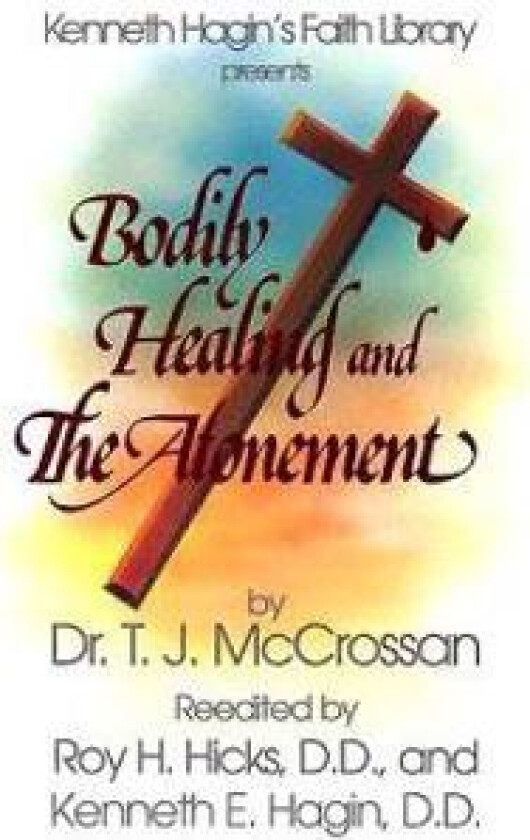 Bodily Healing and the Atonement