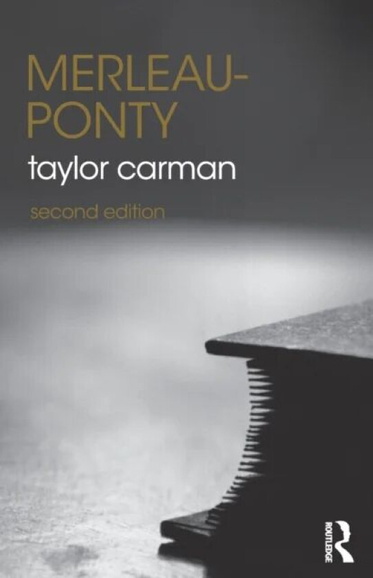 Merleau-Ponty av Taylor (Columbia University USA) Carman