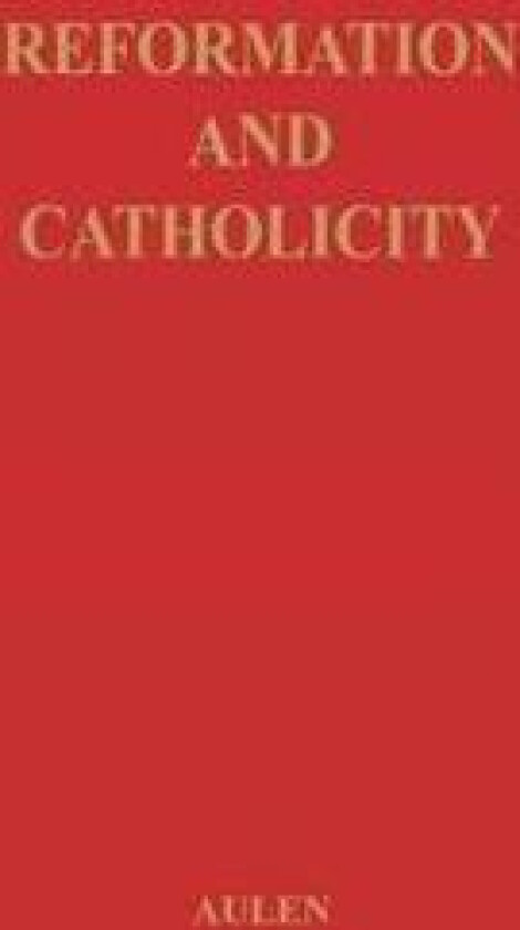 Reformation And Catholicity