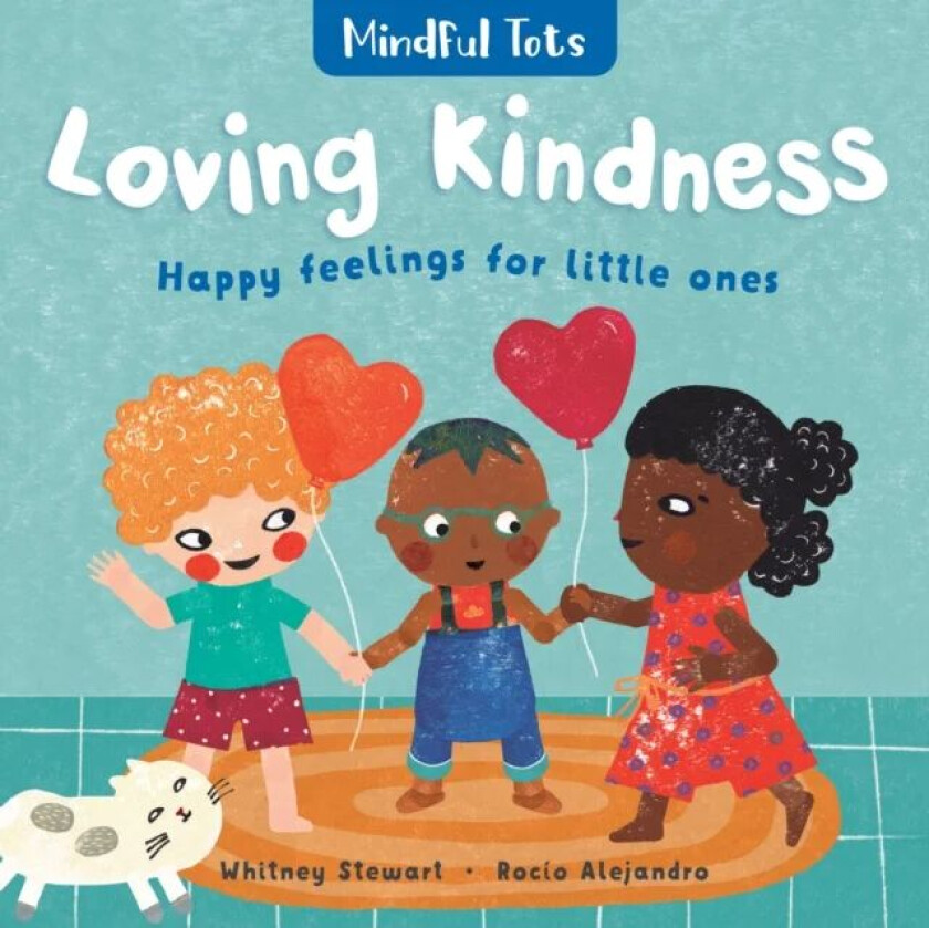 Mindful Tots Loving Kindness av Whitney Stewart