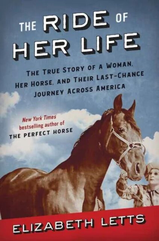 The Ride of Her Life av Elizabeth Letts
