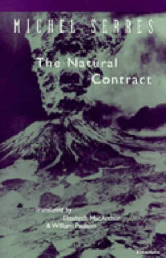The Natural Contract av Michel Serres