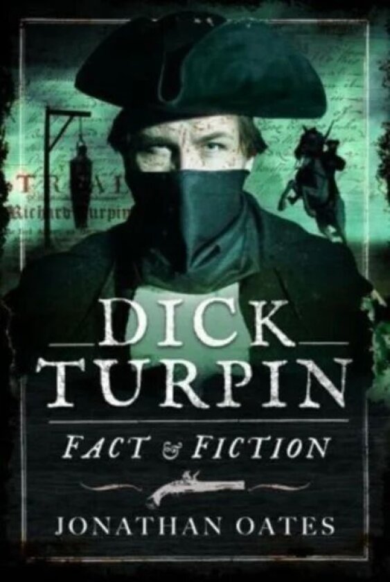 Dick Turpin av Jonathan Oates
