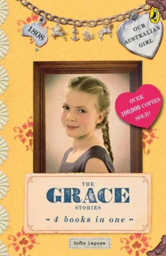 Our Australian Girl: The Grace Stories av Sofie Laguna, Lucia Masciullo