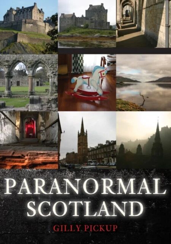Paranormal Scotland av Gilly Pickup