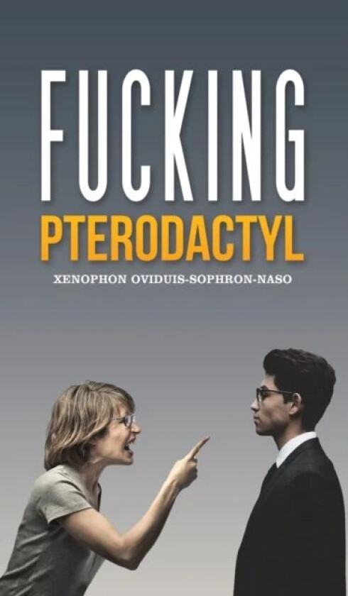 Fucking Pterodactyl av Xenophon Oviduis-Sophron-Naso