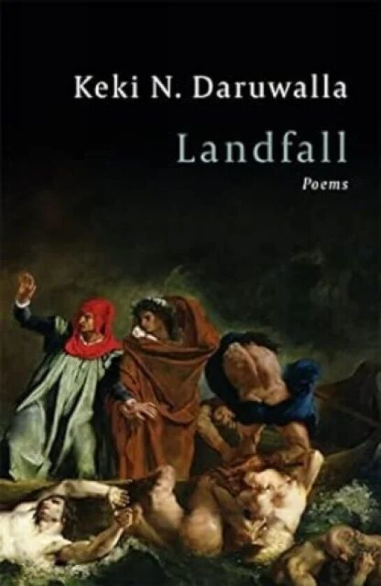 Landfall Poems av Keki N. Daruwalla