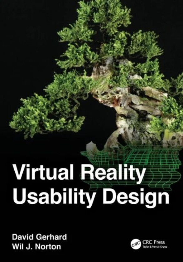 Virtual Reality Usability Design av David Gerhard, Wil J. Norton