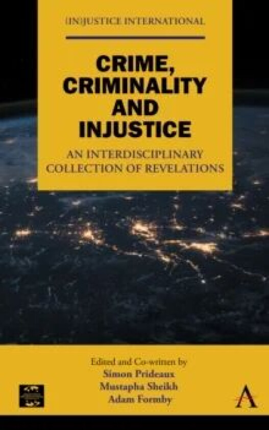 Crime, Criminality and Injustice