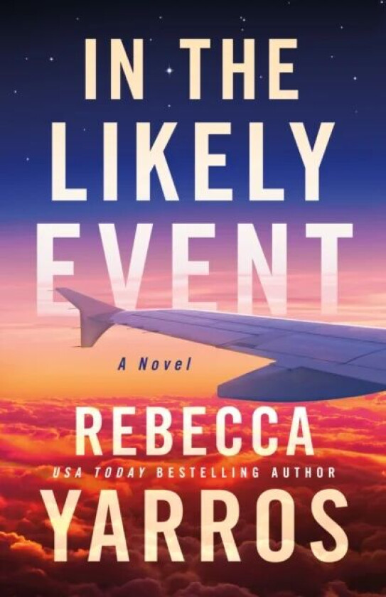 In the Likely Event av Rebecca Yarros