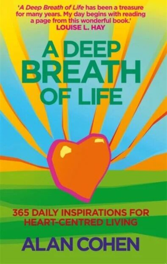 A Deep Breath Of Life av Alan Cohen