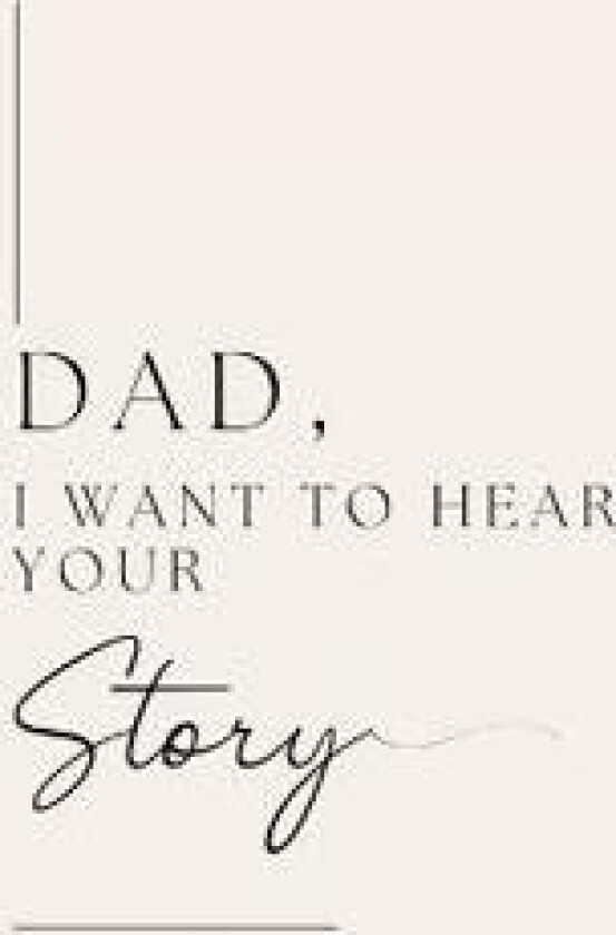 Dad, I want to hear your story (Hardback)